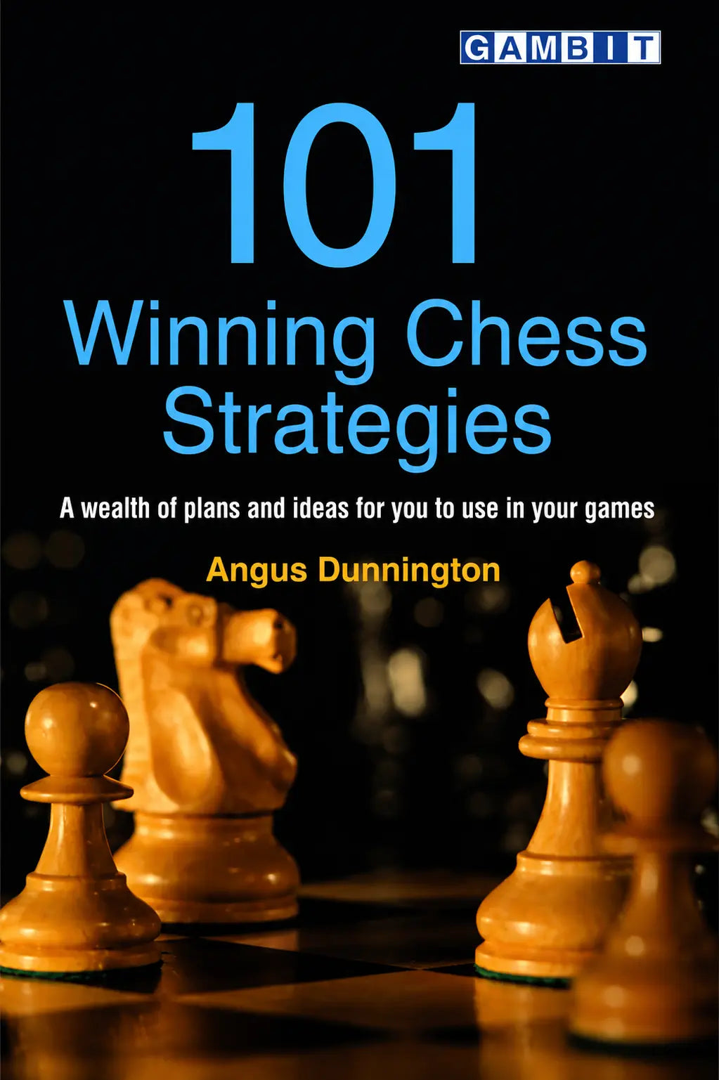 101 Winning Chess Strategies by Angus Dunnington