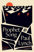 Prophet Song Novel by Paul Lynch