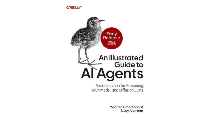 An Illustrated Guide to AI Agents by Maarten Grootendorst and Jay Alammar