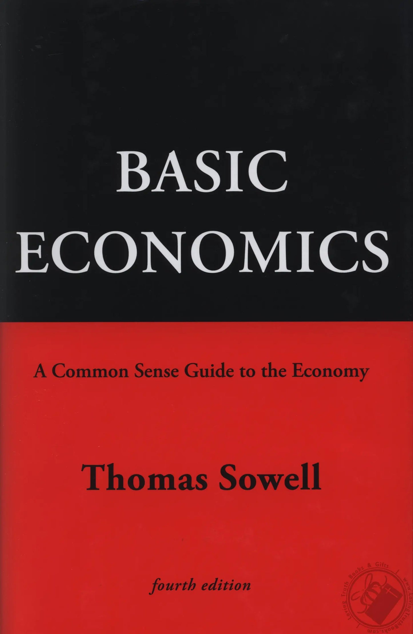 Basic Economics: A Common Sense Guide to the Economy