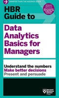 HBR Guide to Data Analytics Basics for Managers By Harvard Business Review