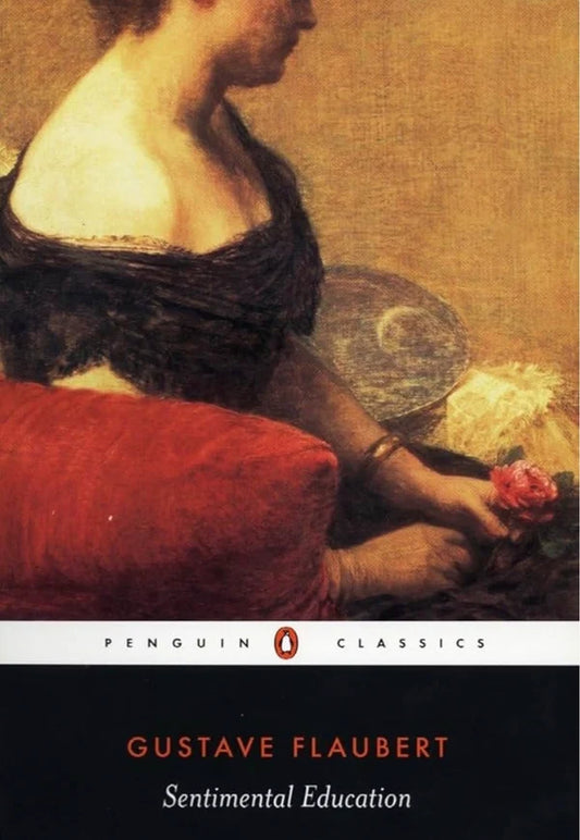 Sentimental Education by Gustave Flaubert