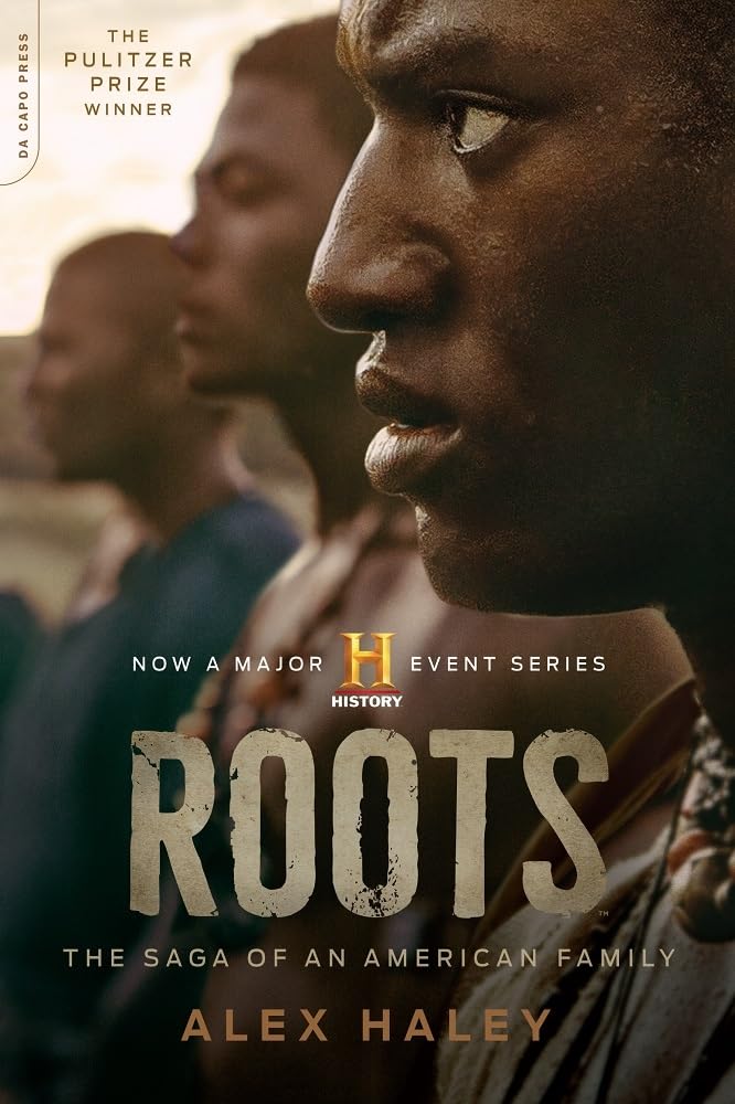 Roots: The Saga of an American Family Novel by Alex Haley