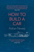 How to Build a Car: The Autobiography of the World's Greatest Formula 1 Designer Book by Adrian Newey