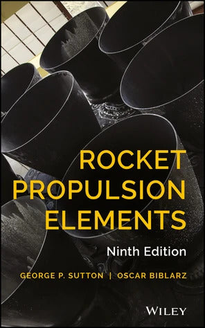 Rocket Propulsion Elements Novel by George Paul Sutton and Oscar Biblarz