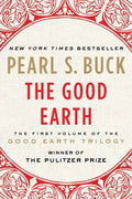 The Good Earth Novel by Pearl S. Buck