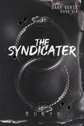 The Syndicater (Dark Verse, #6) by RuNyx