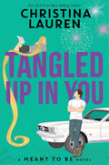 Tangled Up In You Book by Christina Lauren