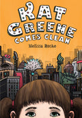 Kat Greene Comes Clean Book by Melissa Roske