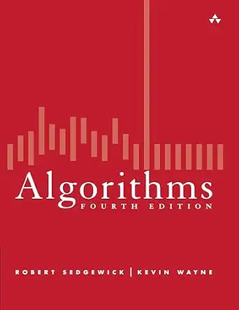 Algorithms by Robert Sedgewick & Kevin Wayne