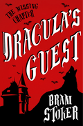 Dracula's Guest by Bram Stoker