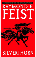 Silverthorn Novel by Raymond E. Feist