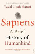 Sapiens: A Brief History of Humankind by Yuval Noah Harari
