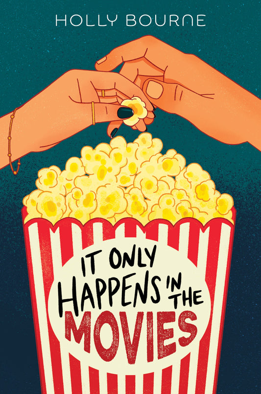 It Only Happens in the Movies Book by Holly Bourne
