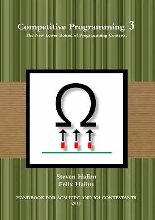 Competitive Programming by Steven Halim & Felix Halim