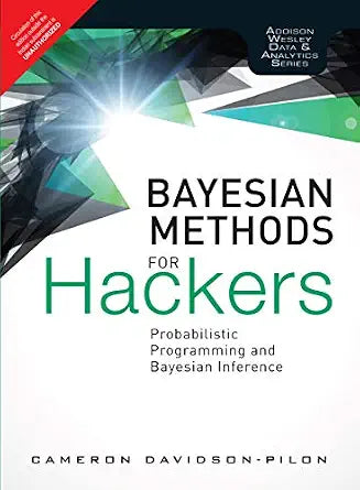 Probabilistic Programming and Bayesian Methods for Hackers by Davidson-Pilon