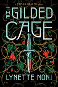 The Gilded Cage Book by Lynette Noni