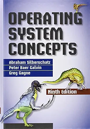 Operating System Concepts by Abraham Silberschatz