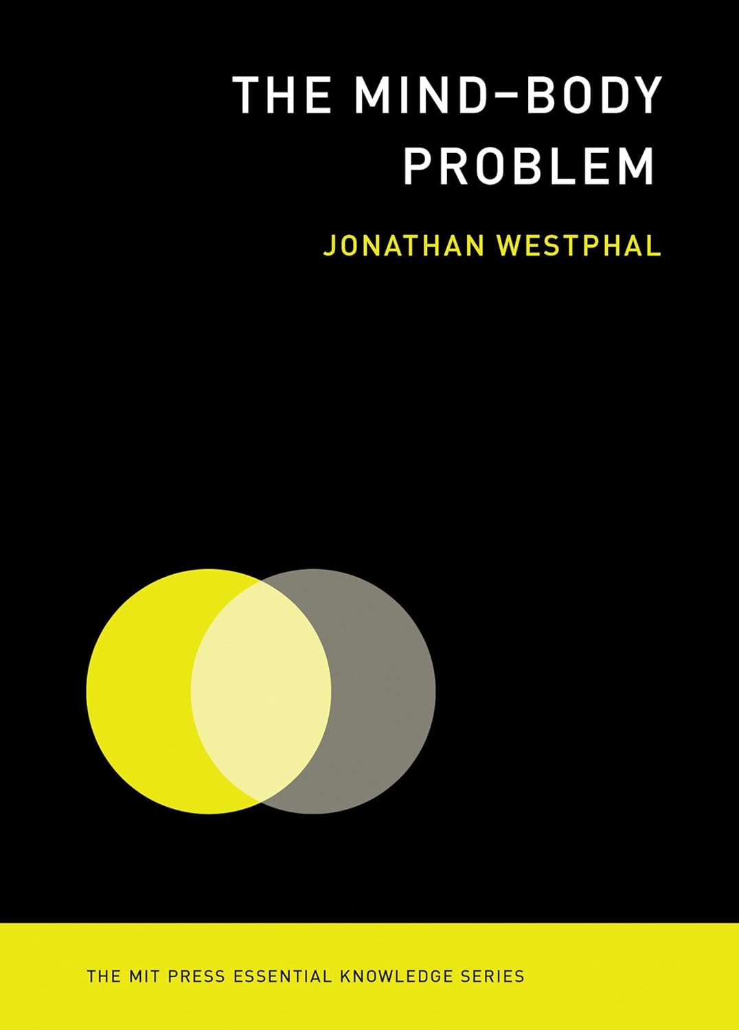 The Mind-Body Problem Book by Jonathan Westphal