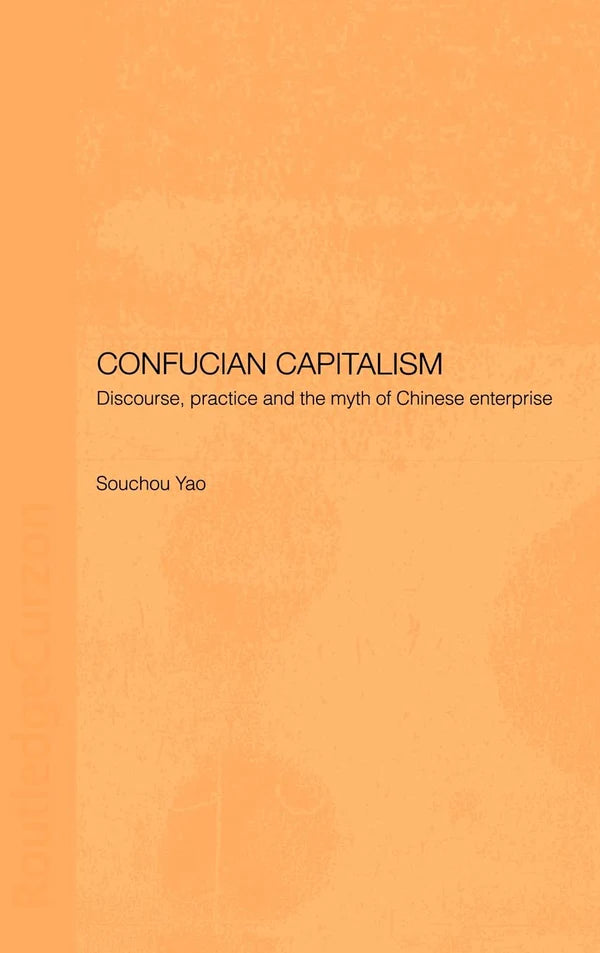 Confucian capitalism Book by Souchou Yao