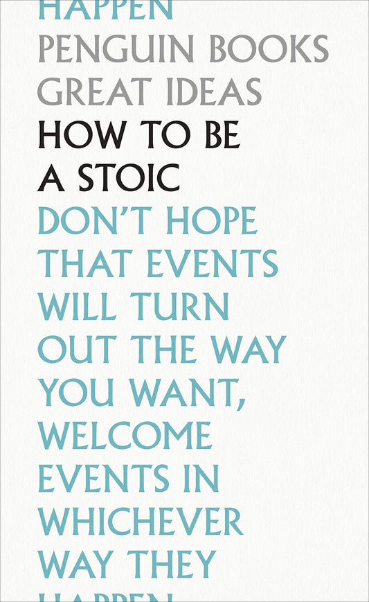 How to Be a Stoic Book by Massimo Pigliucci