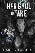 Her Soul to Take Book by Harley Laroux