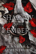 A Shadow in the Ember Book by Jennifer L. Armentrout