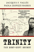 Trinity: The Best-Kept Secret Book by Jacques Vallee and Paola Leopizzi Harris