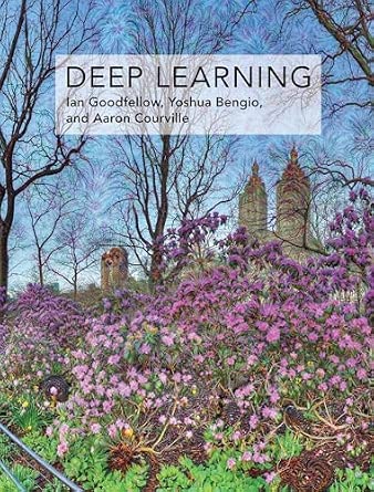 Deep Learning by Goodfellow, Bengio & Courville