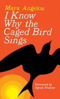 I Know Why the Caged Bird Sings Book by Maya Angelou