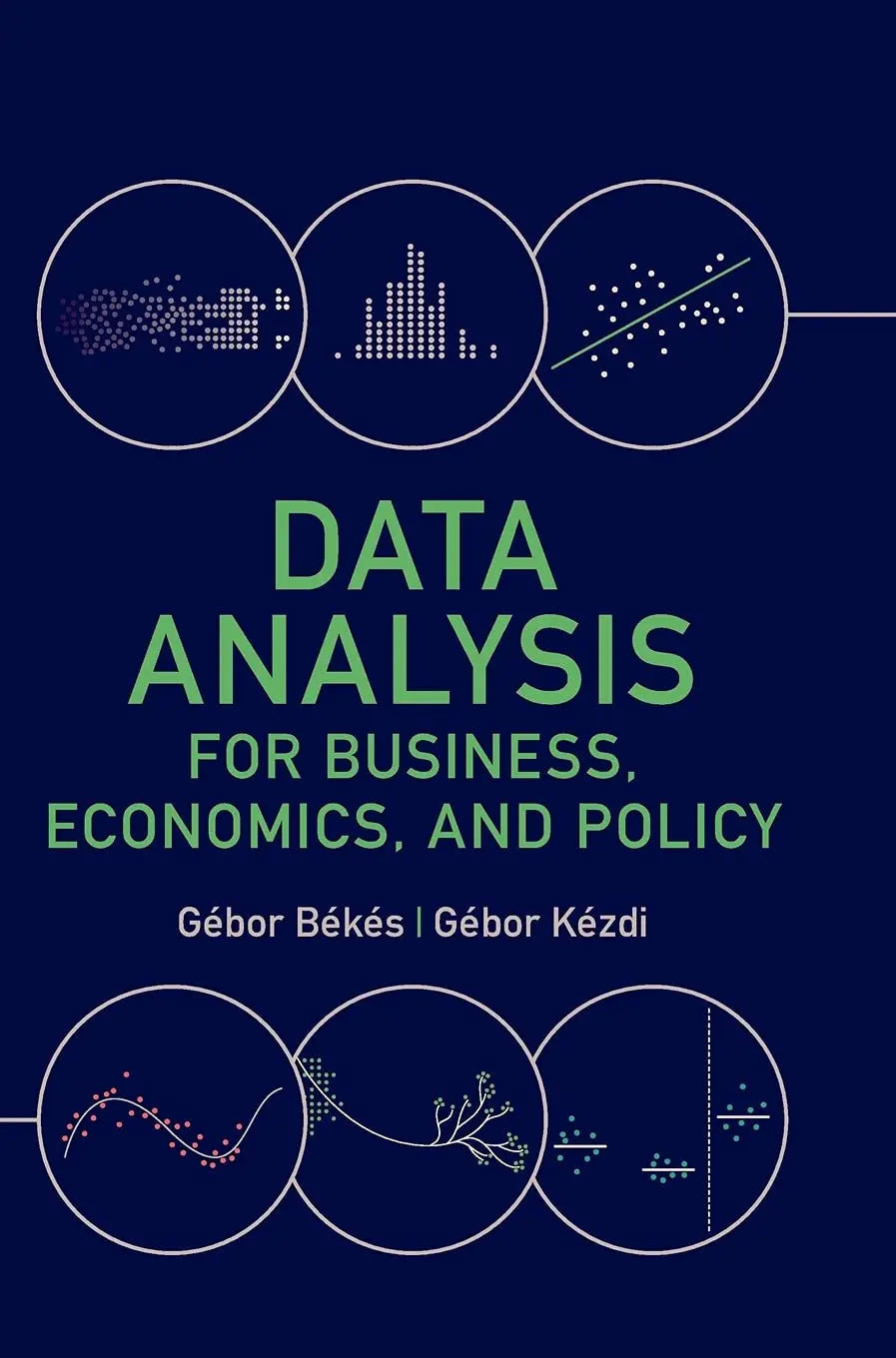 Data Analysis for Business, Economics, and Policy By Gábor Békés & Gábor Kézdi
