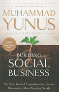 Building Social Business: The New Kind of Capitalism That Serves Humanity's Most Pressing Needs
Book by Muhammad Yunus