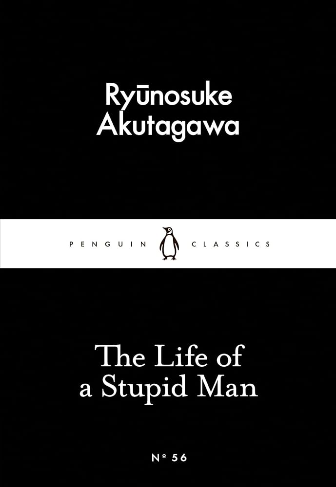 The Life of a Stupid Man Book by Ry?nosuke Akutagawa