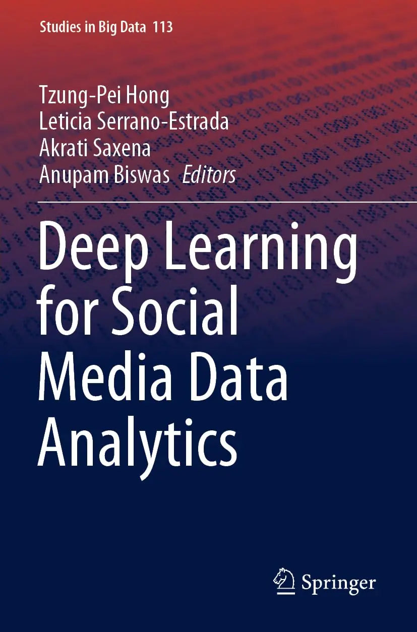 Deep Learning for Social Media Data Analytics By Gabor Szabo