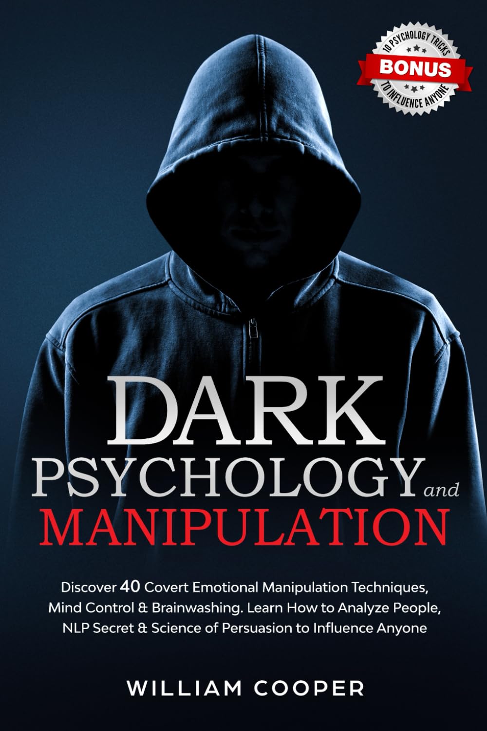 DARK PSYCHOLOGY and MANIPULATION Book by William Cooper