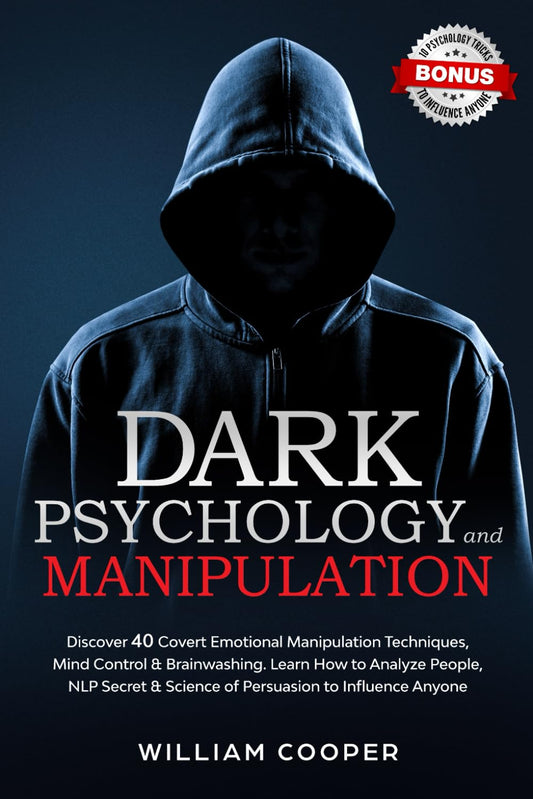 DARK PSYCHOLOGY and MANIPULATION Book by William Cooper