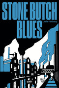 Stone Butch Blues Novel by Leslie Feinberg