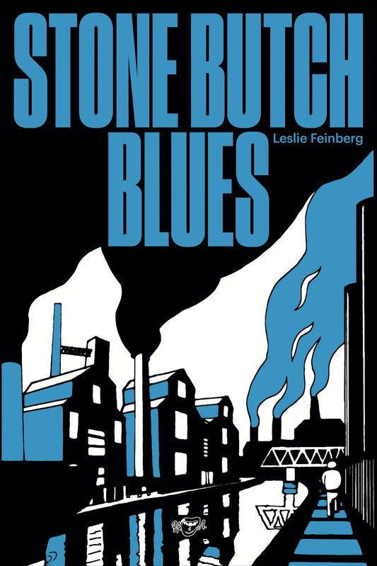 Stone Butch Blues Novel by Leslie Feinberg