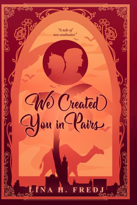 We Created You in Pairs: Book 2 by Lina H. Fredj