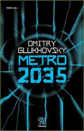 Metro 2035 Novel by Dmitry Glukhovsky