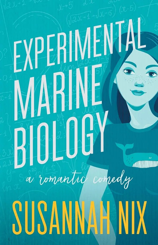 Experimental Marine Biology: A Romantic Comedy Book by Susannah Nix