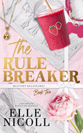 The Rule Breaker (Beaufort Billionaires 2) by Elle Nicoll