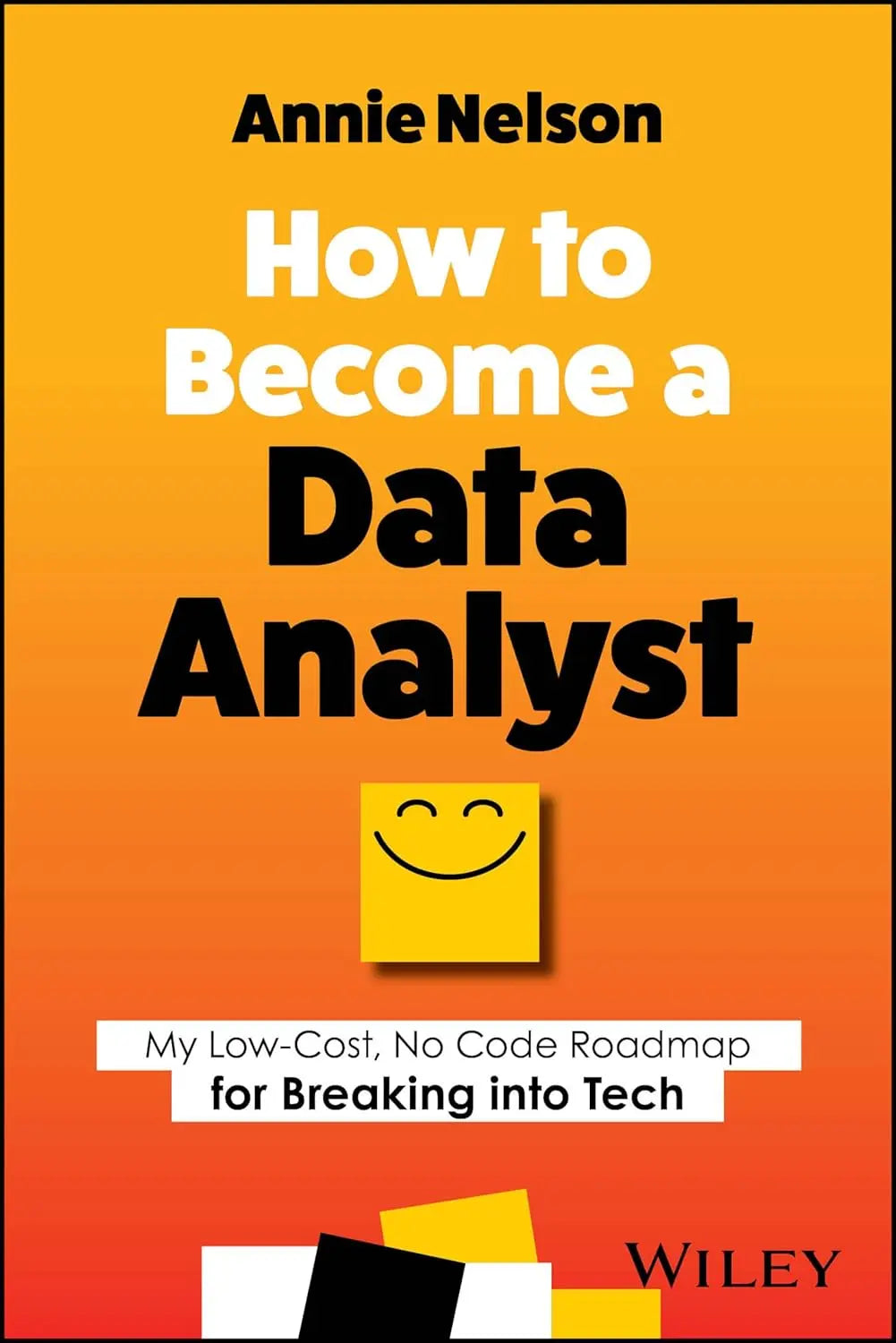 How to Become a Data Analyst By Annie Nelson