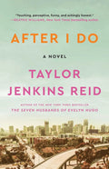 After I Do by Taylor Jenkins Reid