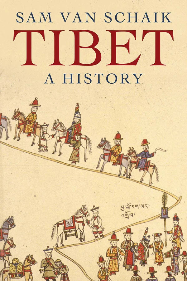 Tibet: A History Book by Sam van Schaik