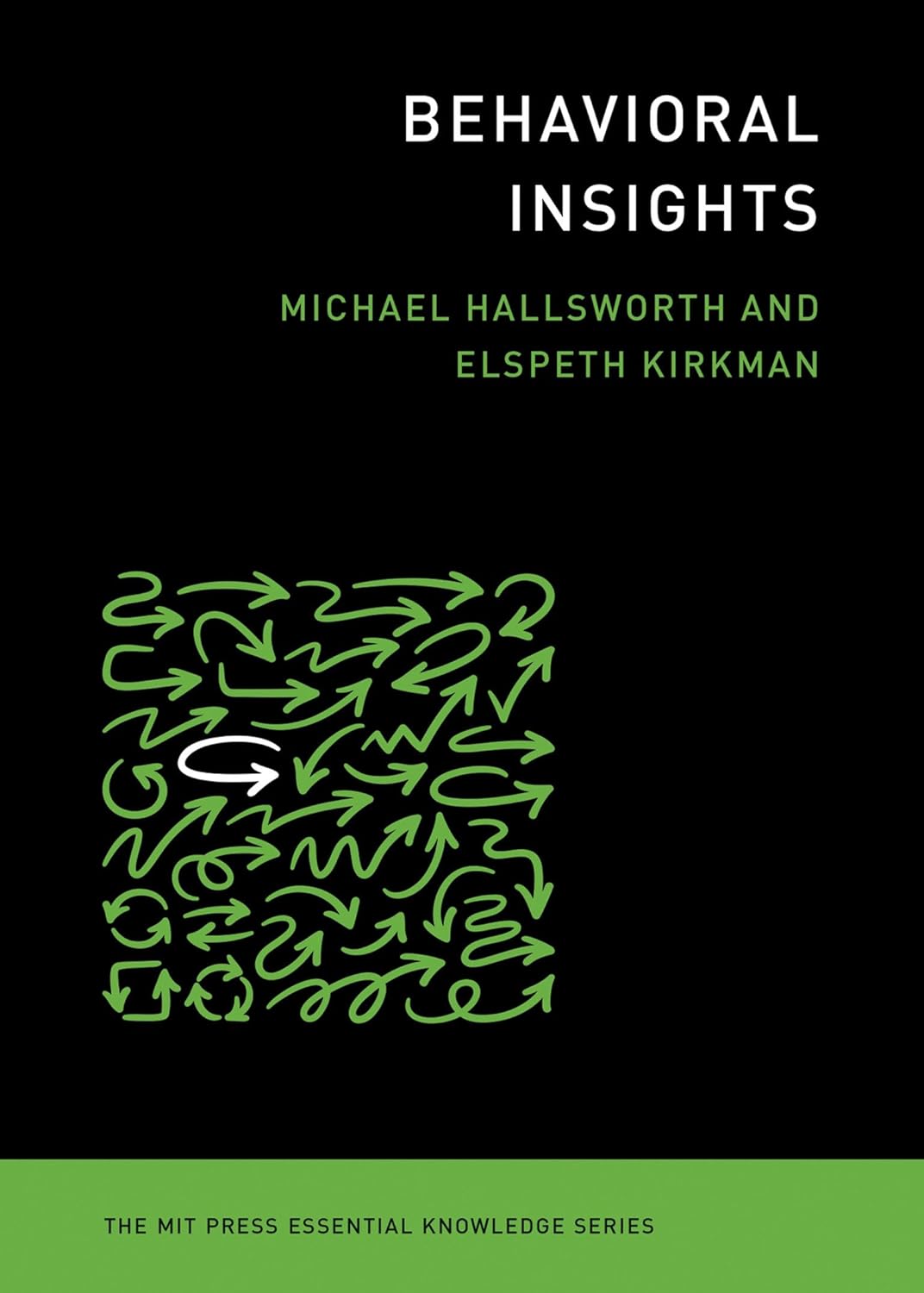 Behavioral Insights Book by Elspeth Kirkman and Michael Hallsworth