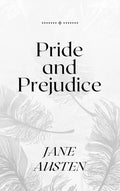 Pride and Prejudice by Jane Austen