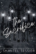 The Sacrifice Book by Shantel Tessier
