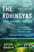 The Rohingyas: Inside Myanmar's Hidden Genocide Book by Azeem Ibrahim