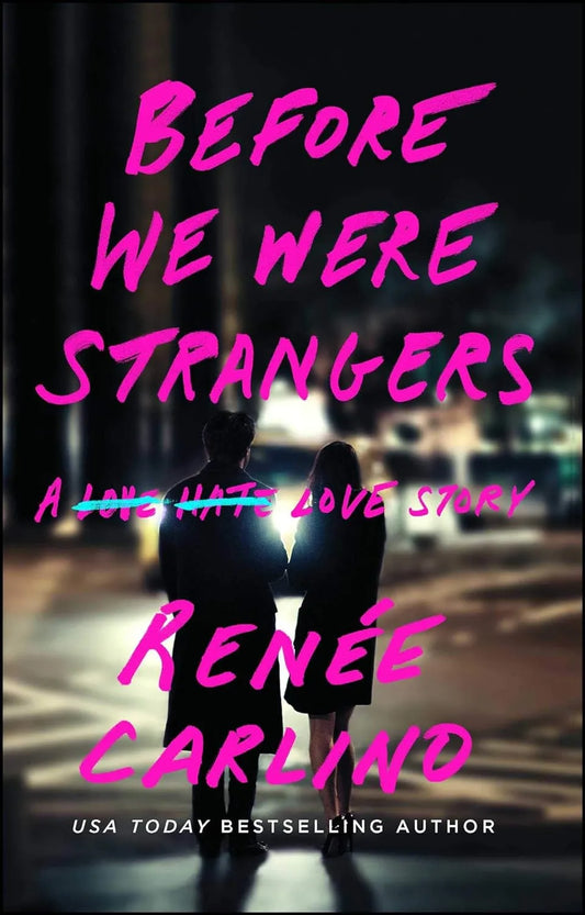Before We Were Strangers by Renée Carlino